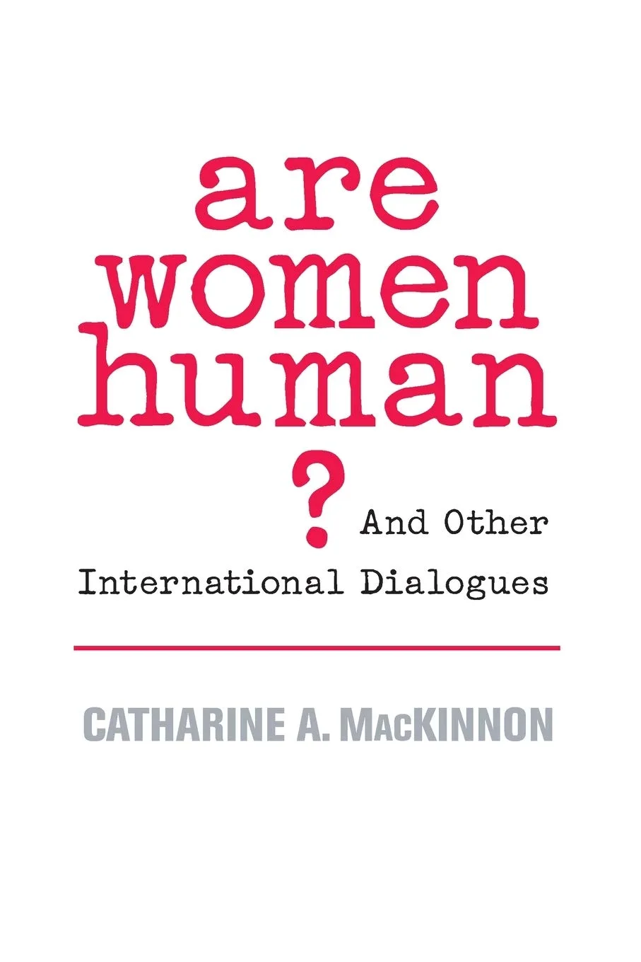Catharine A. MacKinnon