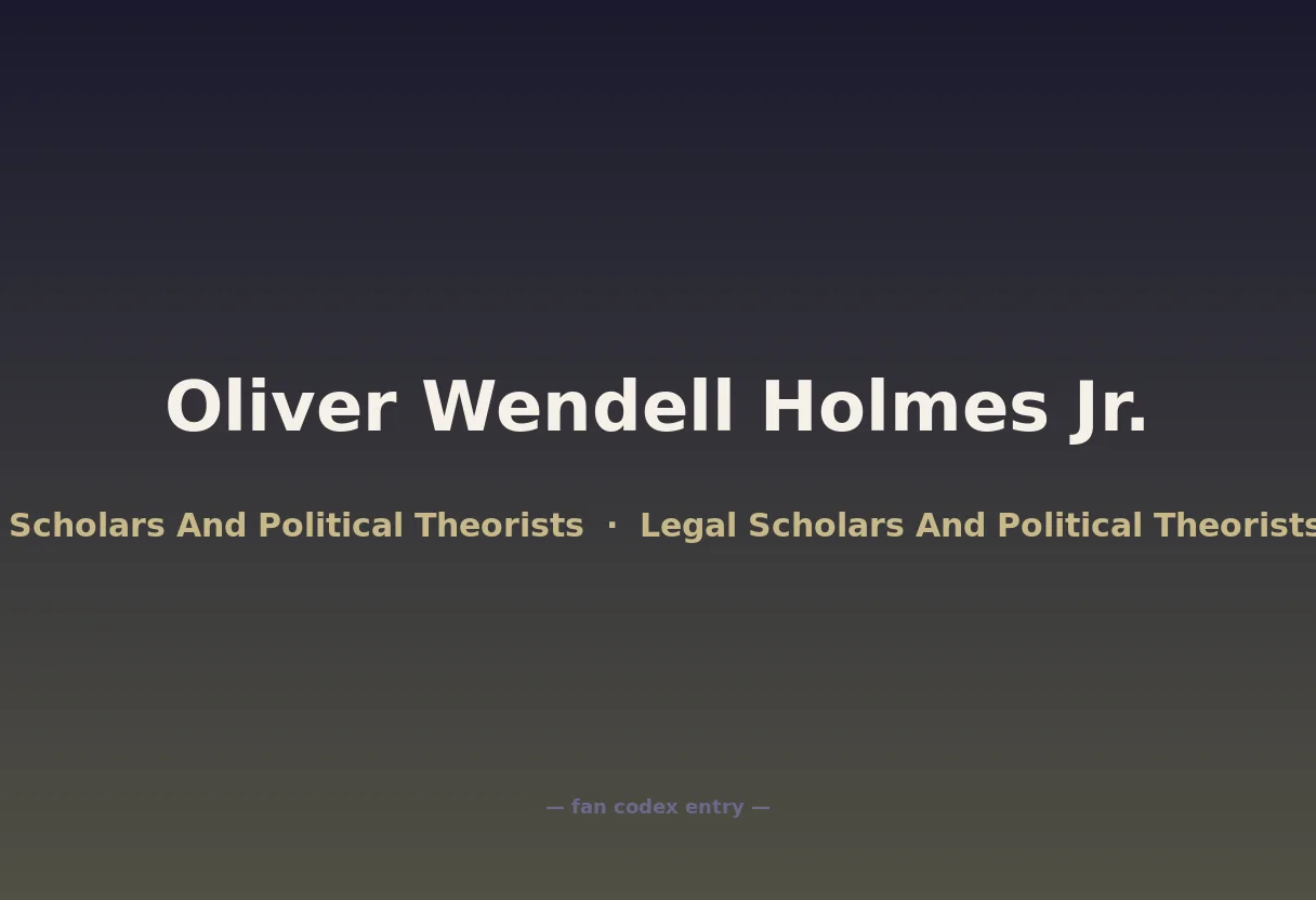Oliver Wendell Holmes Jr.
